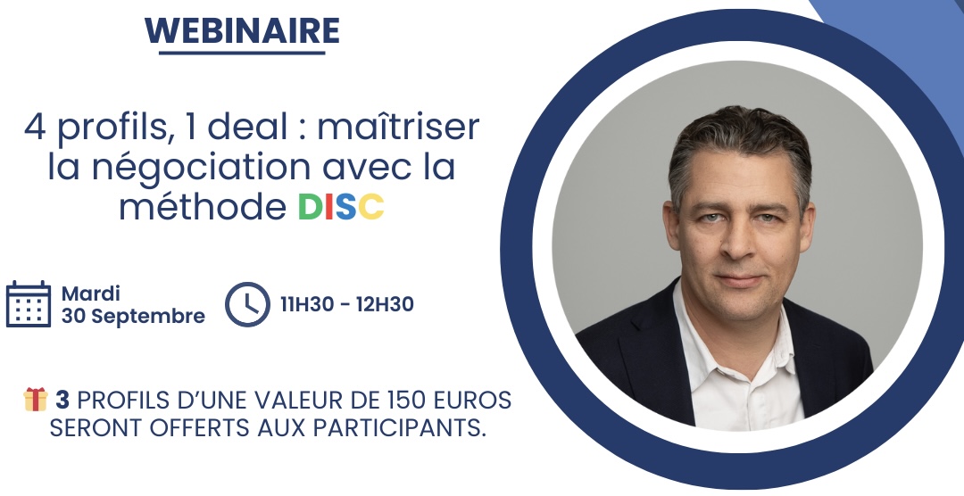 Webinaire négociation DISC : 4 profils, 1 deal : maîtriser la négociation avec la méthode DISC
